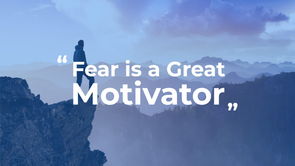 Why Fear is a Great Motivator - Official Website Brian Parsley